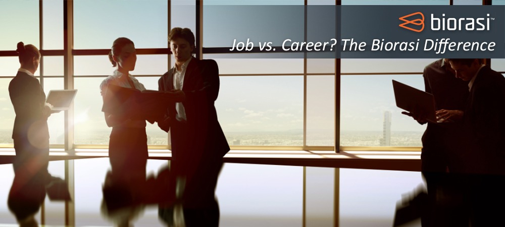 Job vs. Career? The Biorasi Difference